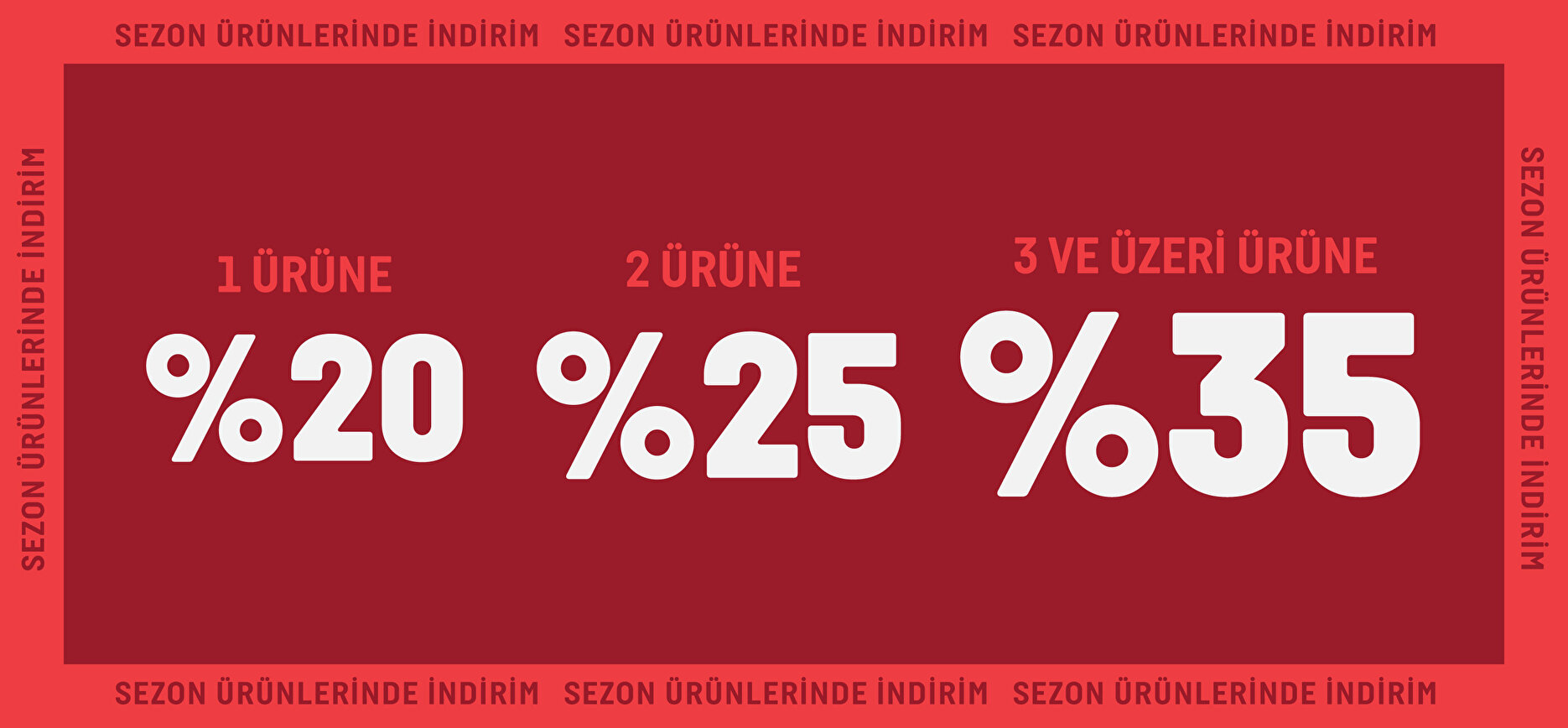 1 Ürüne %20, 2 Ürüne %25, 3 Ürüne %35 İndirim